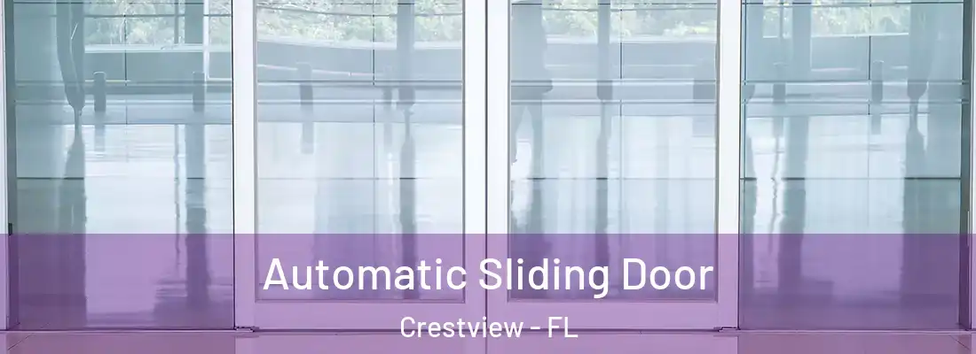 Automatic Sliding Door Crestview - FL