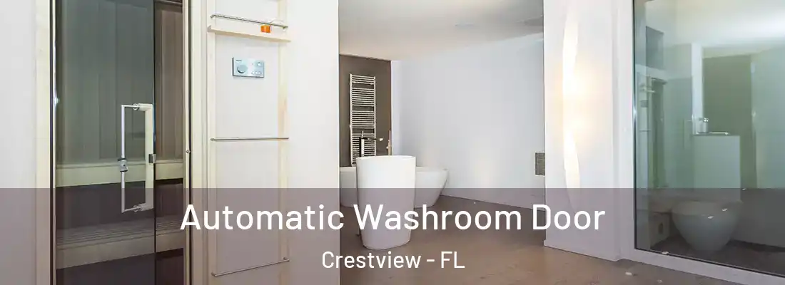 Automatic Washroom Door Crestview - FL
