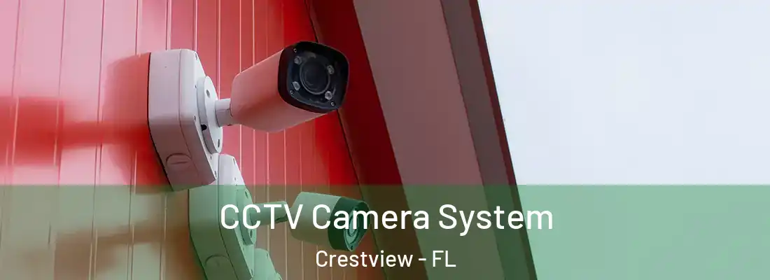 CCTV Camera System Crestview - FL