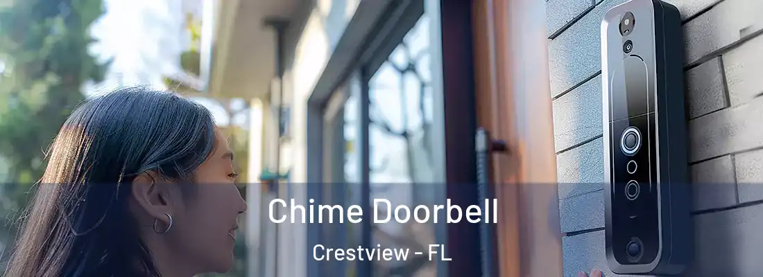 Chime Doorbell Crestview - FL