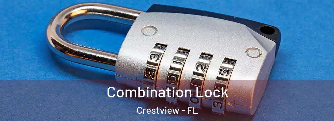 Combination Lock Crestview - FL