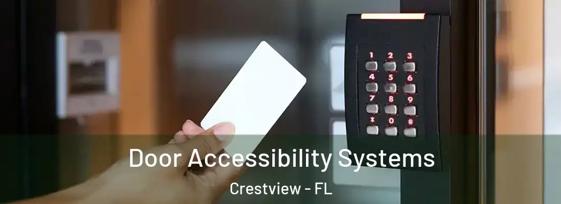 Door Accessibility Systems Crestview - FL