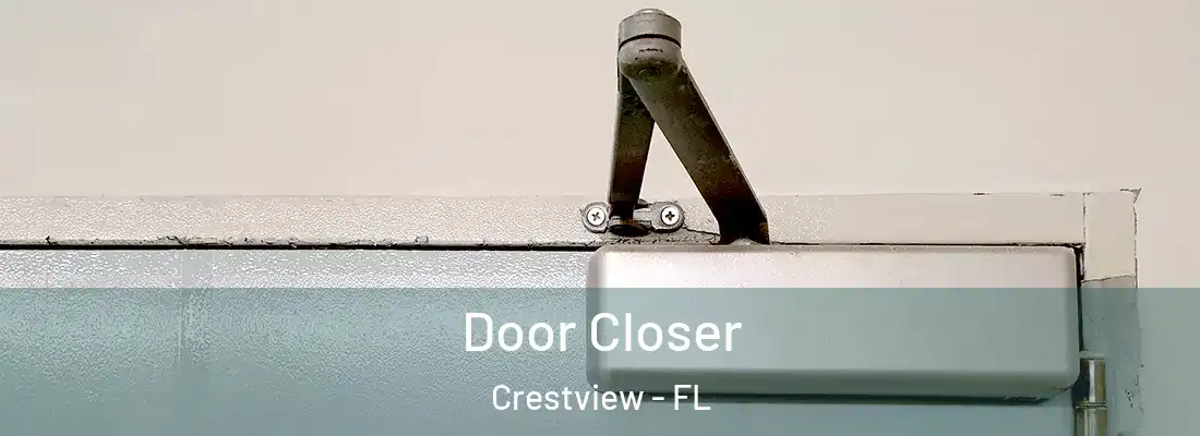 Door Closer Crestview - FL