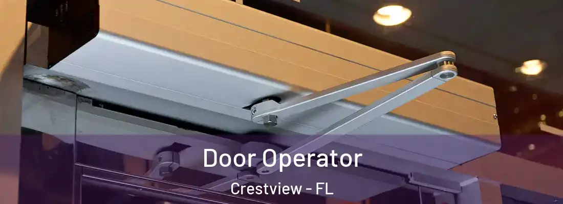Door Operator Crestview - FL