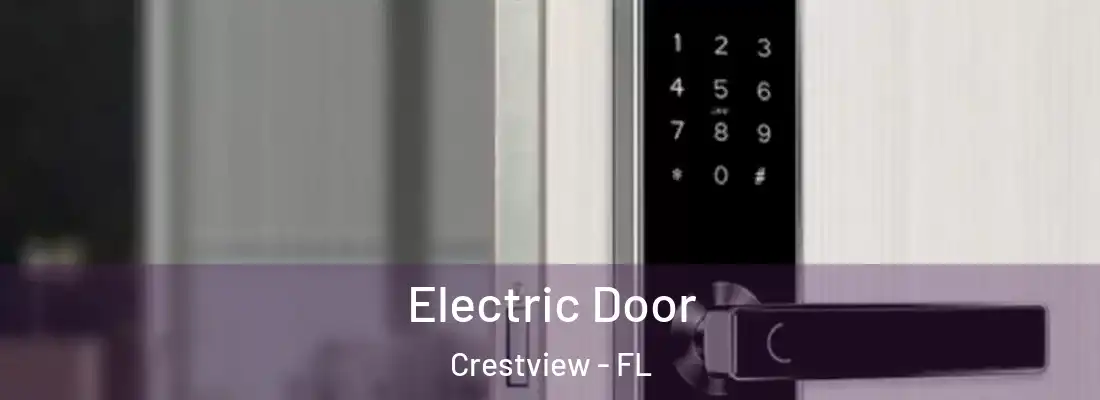 Electric Door Crestview - FL