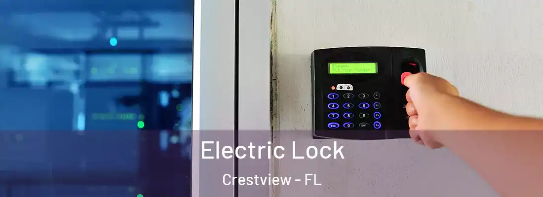 Electric Lock Crestview - FL