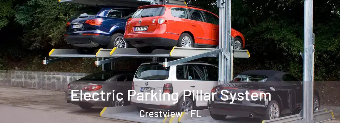Electric Parking Pillar System Crestview - FL