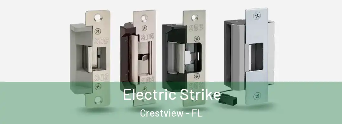 Electric Strike Crestview - FL