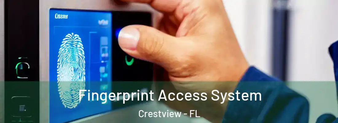 Fingerprint Access System Crestview - FL