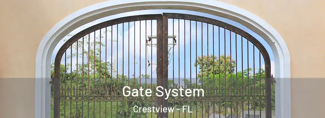 Gate System Crestview - FL