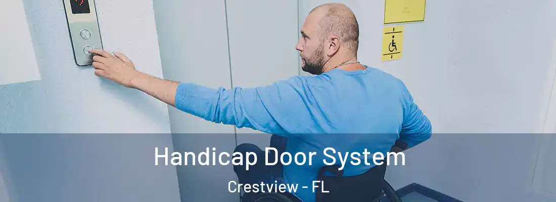Handicap Door System Crestview - FL