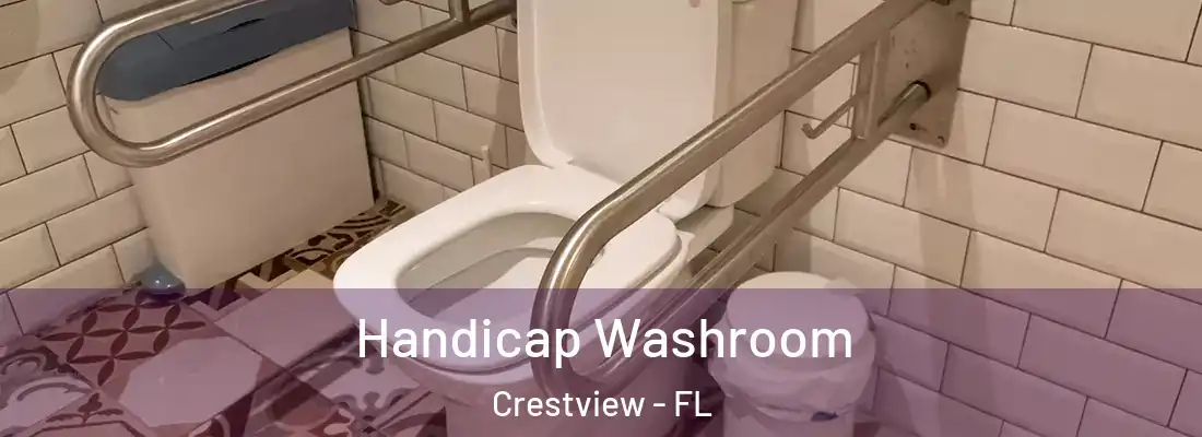 Handicap Washroom Crestview - FL