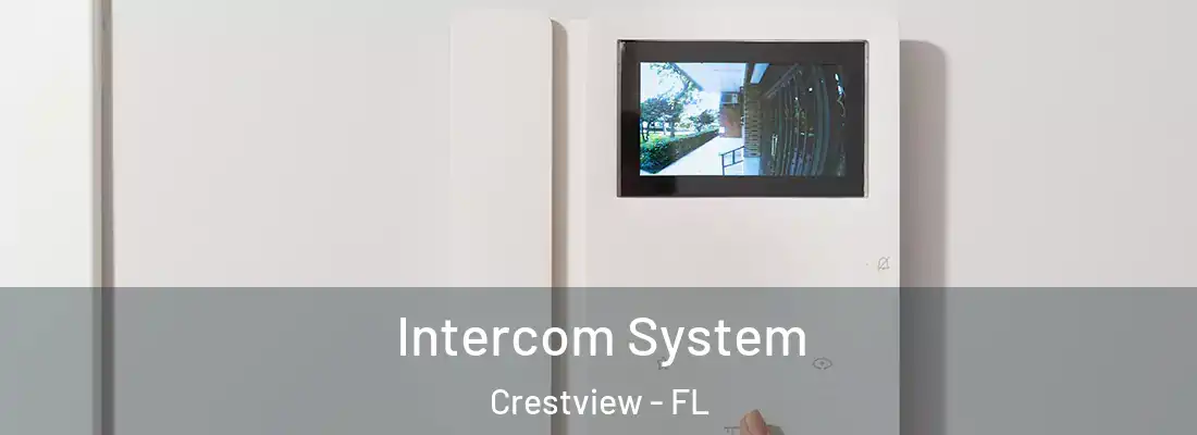 Intercom System Crestview - FL