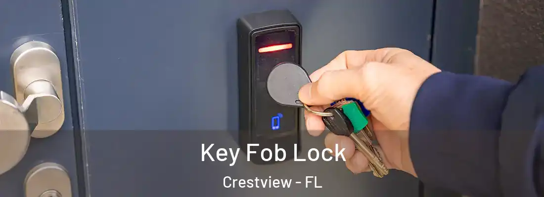 Key Fob Lock Crestview - FL