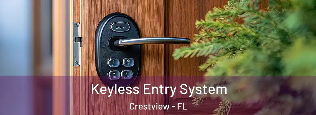 Keyless Entry System Crestview - FL