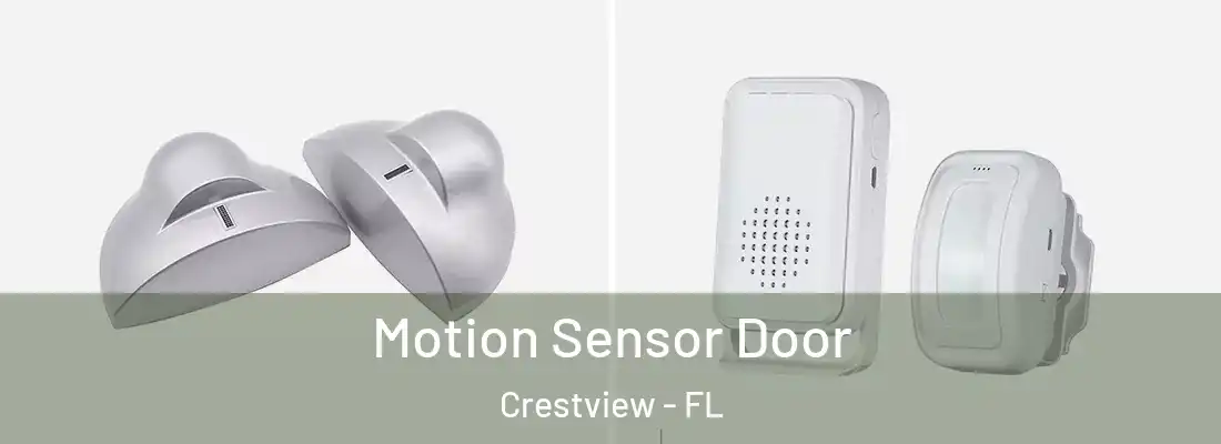 Motion Sensor Door Crestview - FL