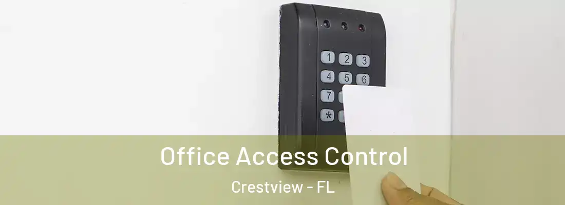 Office Access Control Crestview - FL