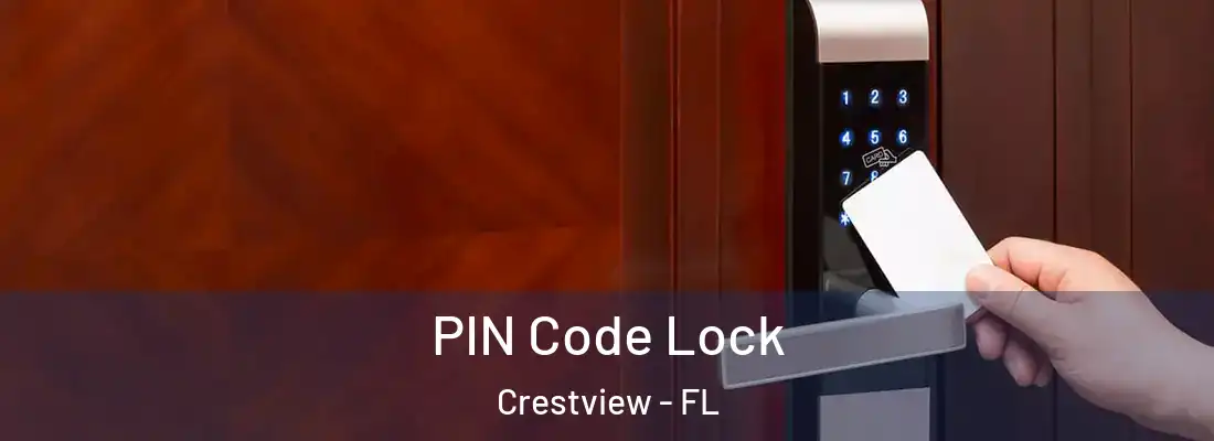 PIN Code Lock Crestview - FL