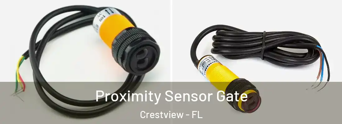 Proximity Sensor Gate Crestview - FL