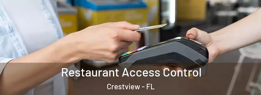 Restaurant Access Control Crestview - FL