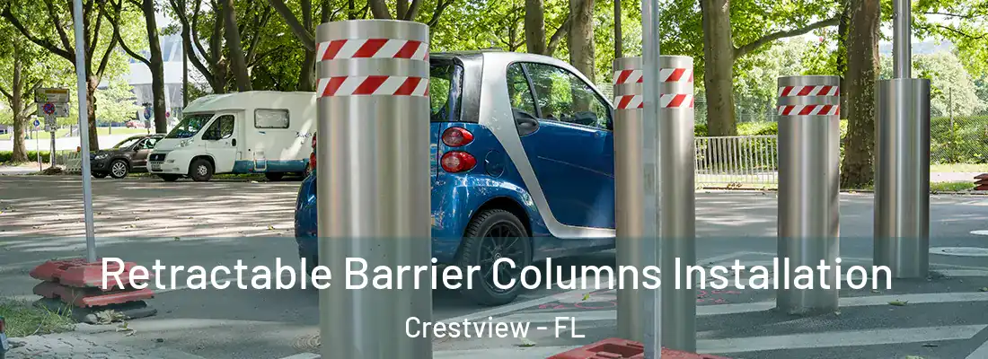 Retractable Barrier Columns Installation Crestview - FL