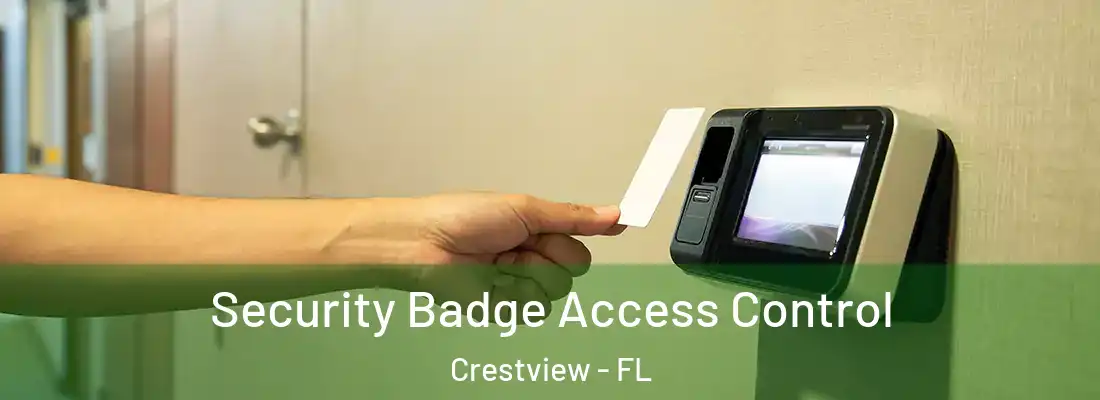 Security Badge Access Control Crestview - FL