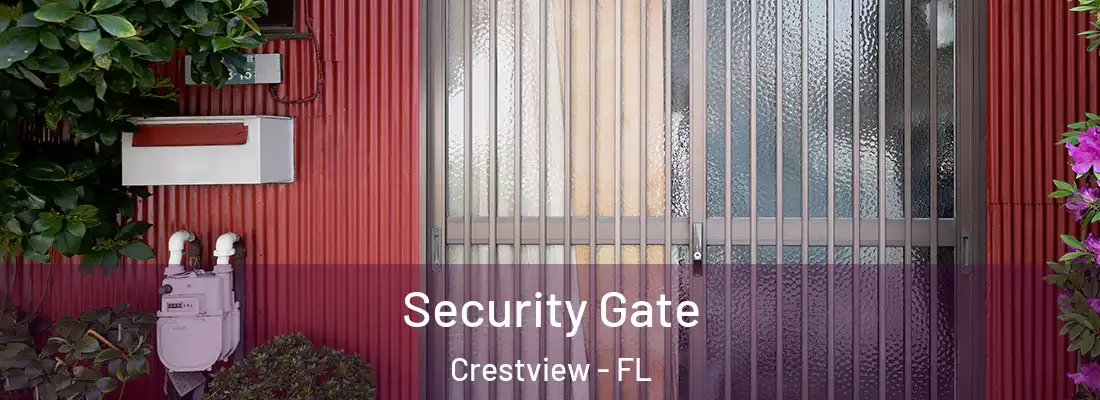 Security Gate Crestview - FL