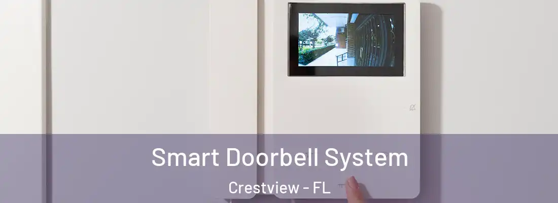 Smart Doorbell System Crestview - FL