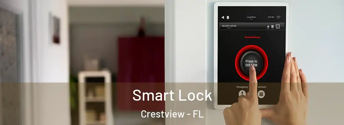 Smart Lock Crestview - FL
