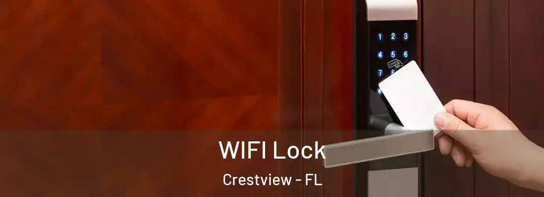 WIFI Lock Crestview - FL
